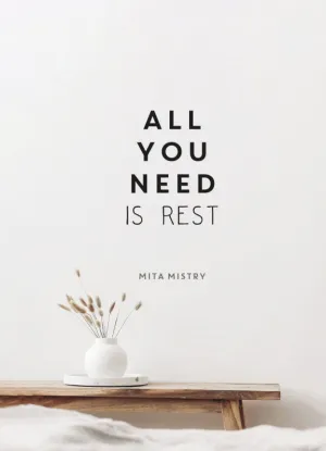 All You Need Is Rest