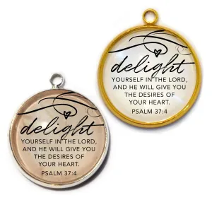 Delight Yourself in the Lord Psalm 37:4 Scripture Charm for Jewelry Making, 20mm, Silver, Gold